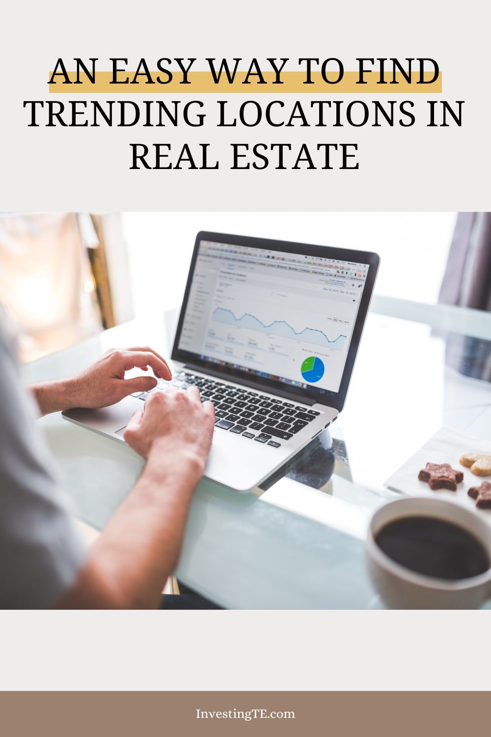 An Easy Way to Find Trending Locations in Real Estate | Blog | InvestingTE.com