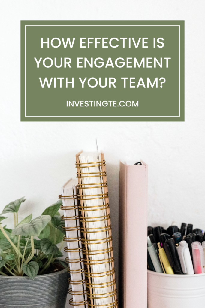 How Effective is Your Engagement with Your Team? | Blog | InvestingTE.com